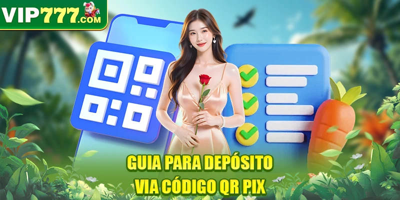 Guia para depósito via código QR Pix
