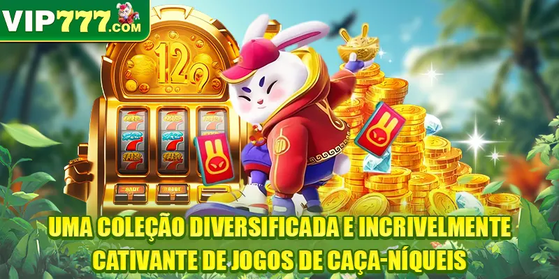 Uma coleção diversificada e incrivelmente cativante de jogos de caça-níqueis
